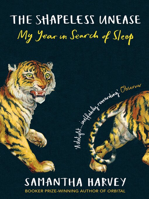 Title details for The Shapeless Unease by Samantha Harvey - Available